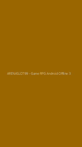 Tampilan Antarmuka Aplikasi ARENASLOT99 - Game RPG Android Offline - 3