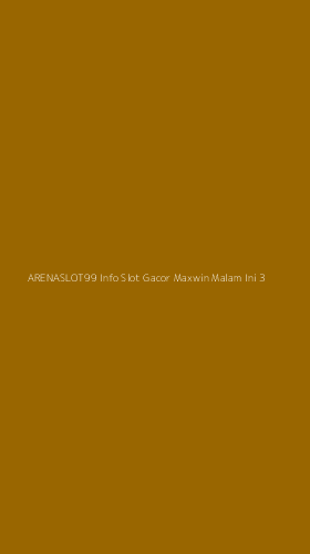 Tampilan Antarmuka Aplikasi Arenaslot99 Info Slot Gacor Maxwin Malam Ini - 3