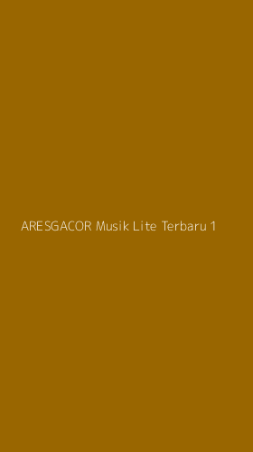 Tampilan Antarmuka Aplikasi Aresgacor Musik Lite Terbaru - 1