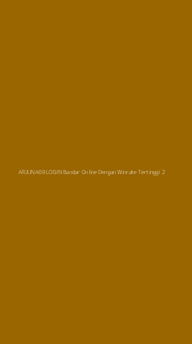 Tampilan Antarmuka Aplikasi Arjuna69 Login Bandar Online Dengan Winrate Tertinggi - 2
