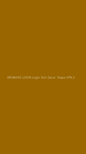 Tampilan Antarmuka Aplikasi Aroma4d Login Login Slot Gacor Tanpa Vpn - 2