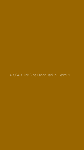Tampilan Antarmuka Aplikasi Arus4d Link Slot Gacor Hari Ini Resmi - 1