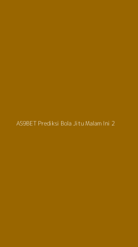 Tampilan Antarmuka Aplikasi As9bet Prediksi Bola Jitu Malam Ini - 2