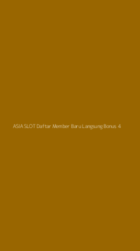 Tampilan Antarmuka Aplikasi Asia Slot Daftar Member Baru Langsung Bonus - 4