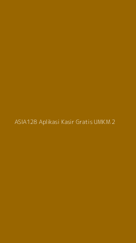 Tampilan Antarmuka Aplikasi Asia128 Aplikasi Kasir Gratis Umkm - 2