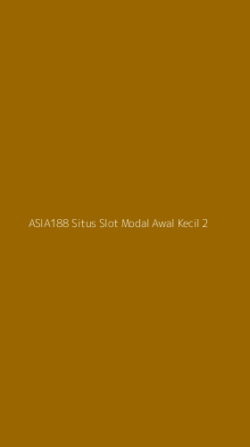 Tampilan Antarmuka Aplikasi Asia188 Situs Slot Modal Awal Kecil - 2