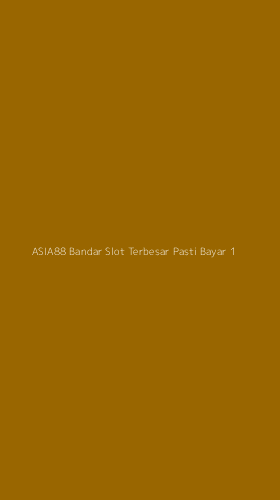 Tampilan Antarmuka Aplikasi Asia88 Bandar Slot Terbesar Pasti Bayar - 1