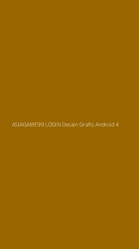 Tampilan Antarmuka Aplikasi Asiagame99 Login Desain Grafis Android - 4