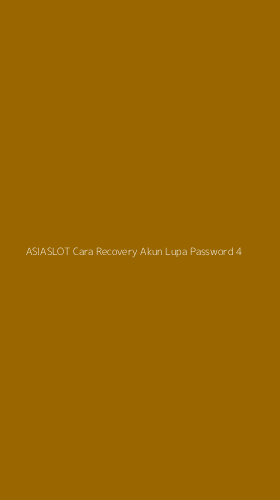 Tampilan Antarmuka Aplikasi Asiaslot Cara Recovery Akun Lupa Password - 4