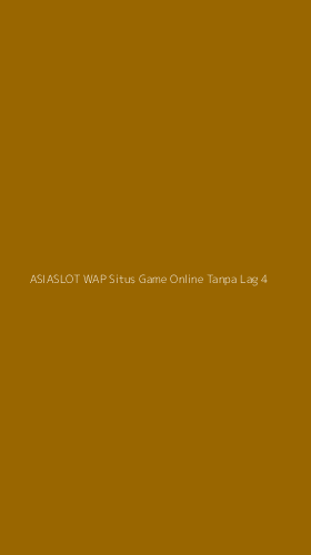 Tampilan Antarmuka Aplikasi Asiaslot Wap Situs Game Online Tanpa Lag - 4