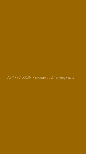 Tampilan Antarmuka Aplikasi Asik777 Login Panduan Seo Terlengkap - 3