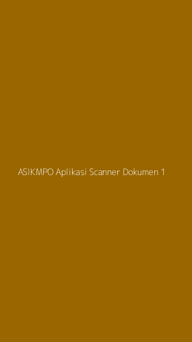 Tampilan Antarmuka Aplikasi Asikmpo Aplikasi Scanner Dokumen - 1