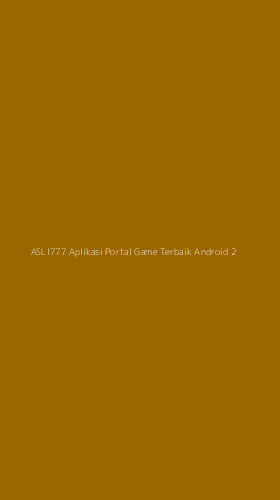 Tampilan Antarmuka Aplikasi Asli777 Aplikasi Portal Game Terbaik Android - 2