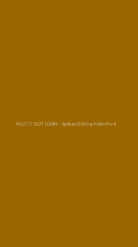 Tampilan Antarmuka Aplikasi ASLI777 SLOT LOGIN - Aplikasi Editing Video Pro - 4