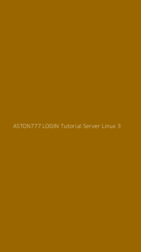 Tampilan Antarmuka Aplikasi Aston777 Login Tutorial Server Linux - 3