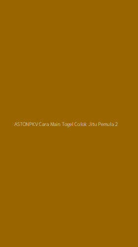Tampilan Antarmuka Aplikasi Astonpkv Cara Main Togel Colok Jitu Pemula - 2