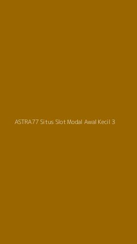 Tampilan Antarmuka Aplikasi Astra77 Situs Slot Modal Awal Kecil - 3