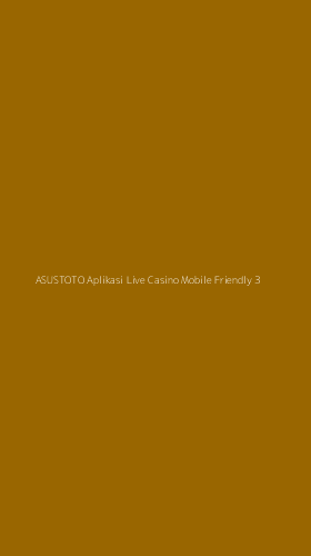 Tampilan Antarmuka Aplikasi Asustoto Aplikasi Live Casino Mobile Friendly - 3