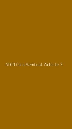 Tampilan Antarmuka Aplikasi At69 Cara Membuat Website - 3