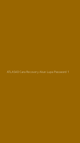Tampilan Antarmuka Aplikasi Atlas4d Cara Recovery Akun Lupa Password - 1