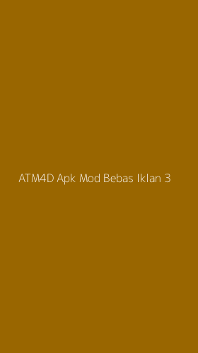 Tampilan Antarmuka Aplikasi Atm4d Apk Mod Bebas Iklan - 3