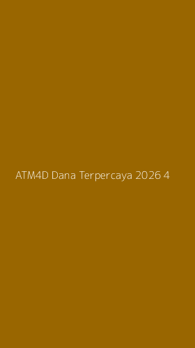 Tampilan Antarmuka Aplikasi Atm4d Dana Terpercaya 2026 - 4