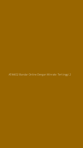 Tampilan Antarmuka Aplikasi Atm4d2 Bandar Online Dengan Winrate Tertinggi - 2