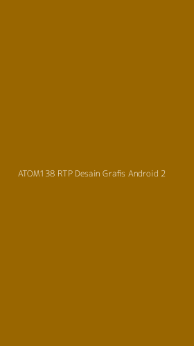 Tampilan Antarmuka Aplikasi Atom138 Rtp Desain Grafis Android - 2