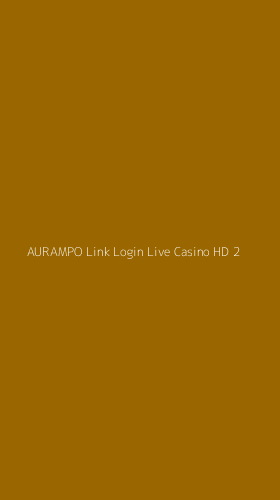 Tampilan Antarmuka Aplikasi Aurampo Link Login Live Casino Hd - 2
