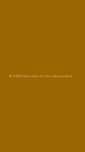 Tampilan Antarmuka Aplikasi Auto388 Daftar Akun Pro Slot Internasional - 4
