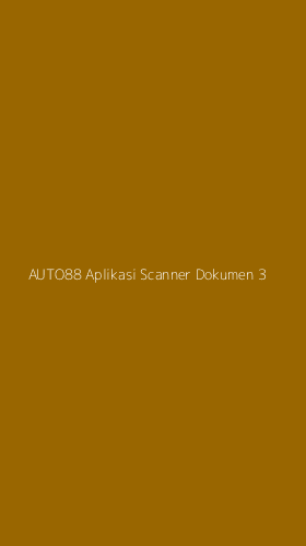 Tampilan Antarmuka Aplikasi Auto88 Aplikasi Scanner Dokumen - 3