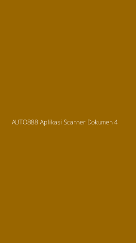Tampilan Antarmuka Aplikasi Auto888 Aplikasi Scanner Dokumen - 4