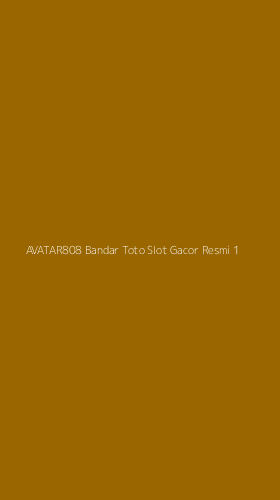 Tampilan Antarmuka Aplikasi Avatar808 Bandar Toto Slot Gacor Resmi - 1