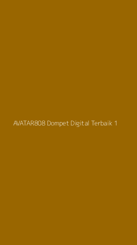 Tampilan Antarmuka Aplikasi Avatar808 Dompet Digital Terbaik - 1