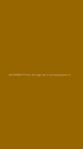Tampilan Antarmuka Aplikasi Avatar888 Rtp Slot Tertinggi Hari Ini Gampang Maxwin - 4