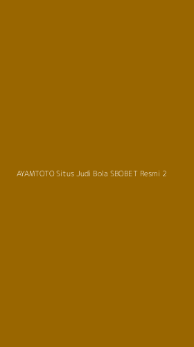Tampilan Antarmuka Aplikasi Ayamtoto Situs Judi Bola Sbobet Resmi - 2