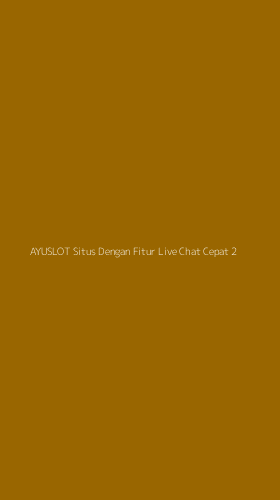 Tampilan Antarmuka Aplikasi Ayuslot Situs Dengan Fitur Live Chat Cepat - 2