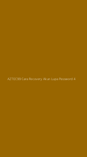 Tampilan Antarmuka Aplikasi Aztec99 Cara Recovery Akun Lupa Password - 4