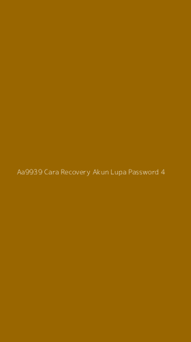 Tampilan Antarmuka Aplikasi Aa9939 Cara Recovery Akun Lupa Password - 4