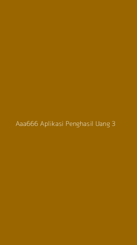 Tampilan Antarmuka Aplikasi Aaa666 Aplikasi Penghasil Uang - 3