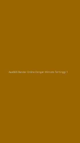 Tampilan Antarmuka Aplikasi Aaa666 Bandar Online Dengan Winrate Tertinggi - 1