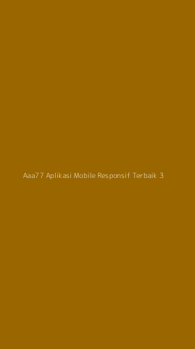Tampilan Antarmuka Aplikasi Aaa77 Aplikasi Mobile Responsif Terbaik - 3