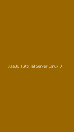 Tampilan Antarmuka Aplikasi Aaa88 Tutorial Server Linux - 3