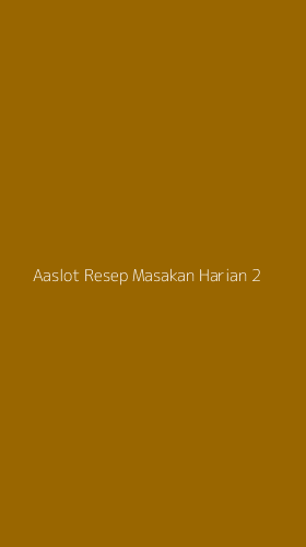 Tampilan Antarmuka Aplikasi Aaslot Resep Masakan Harian - 2