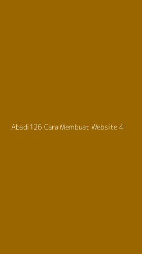 Tampilan Antarmuka Aplikasi Abadi126 Cara Membuat Website - 4