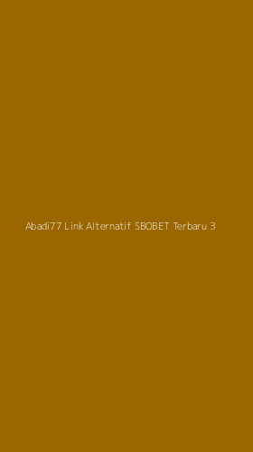 Tampilan Antarmuka Aplikasi Abadi77 Link Alternatif Sbobet Terbaru - 3
