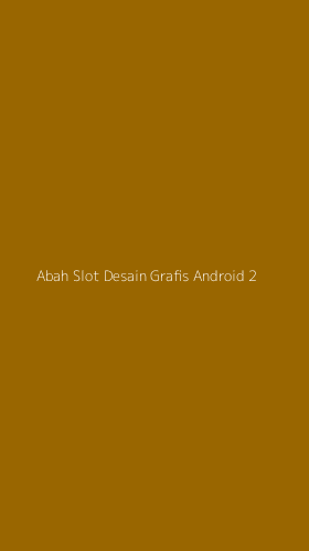 Tampilan Antarmuka Aplikasi Abah Slot Desain Grafis Android - 2