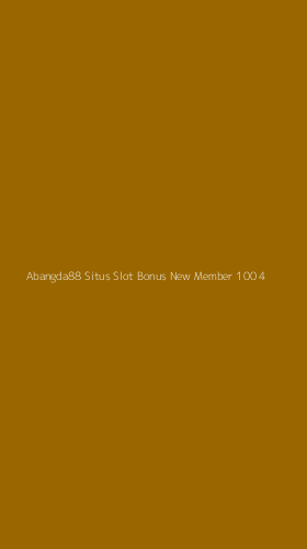 Tampilan Antarmuka Aplikasi Abangda88 Situs Slot Bonus New Member 100 - 4