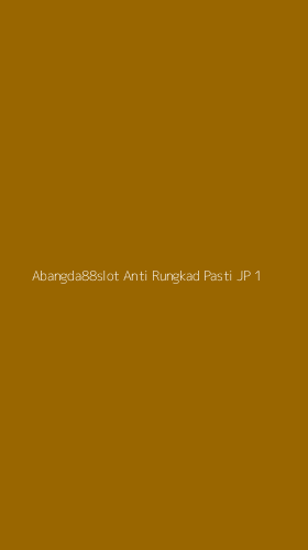 Tampilan Antarmuka Aplikasi Abangda88slot Anti Rungkad Pasti Jp - 1