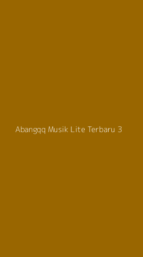 Tampilan Antarmuka Aplikasi Abangqq Musik Lite Terbaru - 3